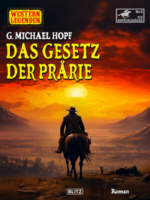 cover image of Das Gesetz der Prärie: Die Kopfgeldjäger No.03